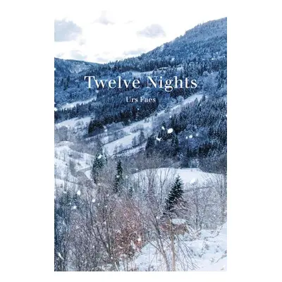 Twelve Nights - Faes, Urs