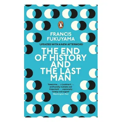 End of History and the Last Man - Fukuyama, Francis