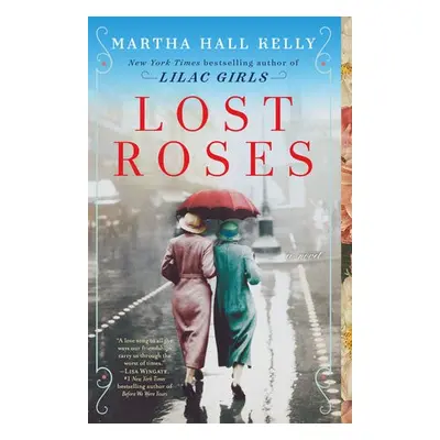 Lost Roses - Kelly, Martha Hall