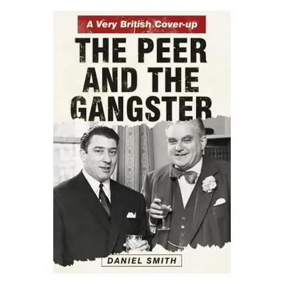 Peer and the Gangster - Smith, Daniel