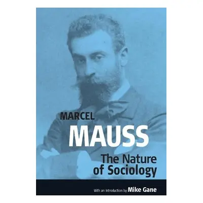 Nature of Sociology - Gane, Mike