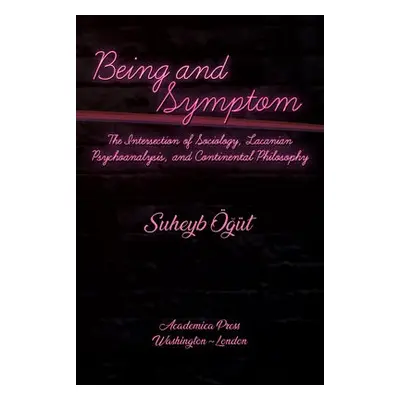 Being and Symptom - Ogut, Suheyb