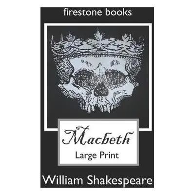 MACBETH LARGE-PRINT EDITON - SHAKESPEARE, WILLIAM