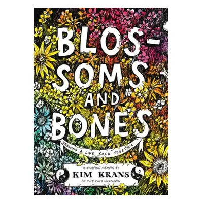 Blossoms and Bones - Krans, Kim