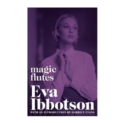 Magic Flutes - Ibbotson, Eva