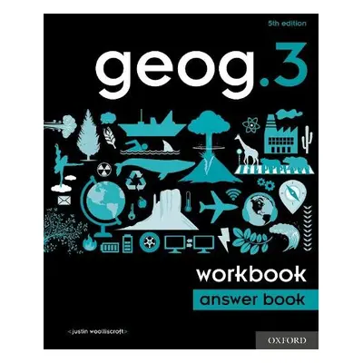 geog.3 Workbook Answer Book - Woolliscroft, Justin