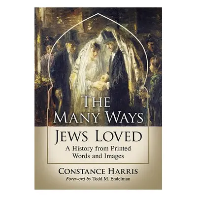 Many Ways Jews Loved - Harris, Constance