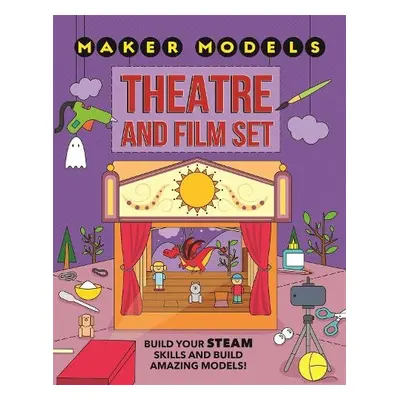 Maker Models: Theatre and Film Set - Claybourne, Anna