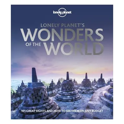 Lonely Planet's Wonders of the World - Lonely Planet