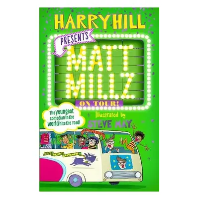 Matt Millz on Tour! - Hill, Harry