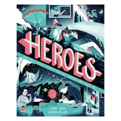 Heroes - Marx, Jonny a van Wyk, Gerhard