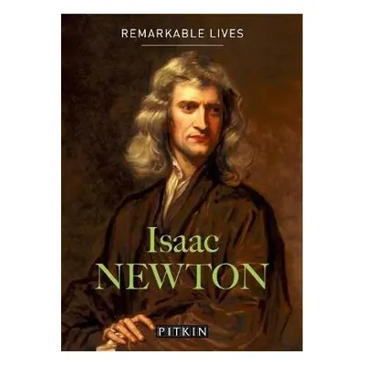 Isaac Newton - Wilson, Robin a Flood, Raymond