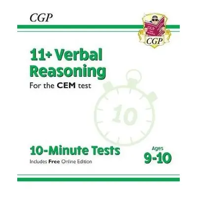 11+ CEM 10-Minute Tests: Verbal Reasoning - Ages 9-10 (with Online Edition) - CGP Books