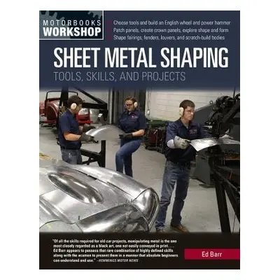 Sheet Metal Shaping - Barr, Ed