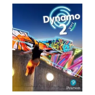 Dynamo 2 Vert Pupil Book (Key Stage 3 French) - Bell, Clive a Ramage, Gill