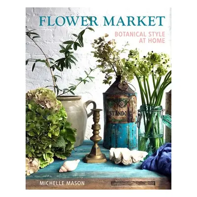 Flower Market - Mason, Michelle