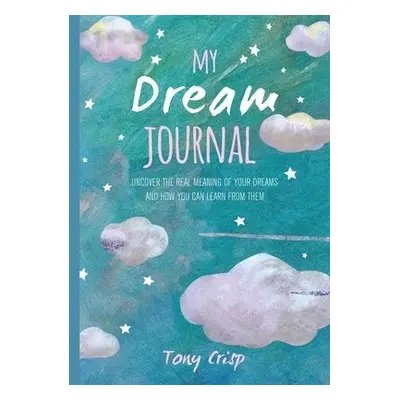 My Dream Journal - Crisp, Tony