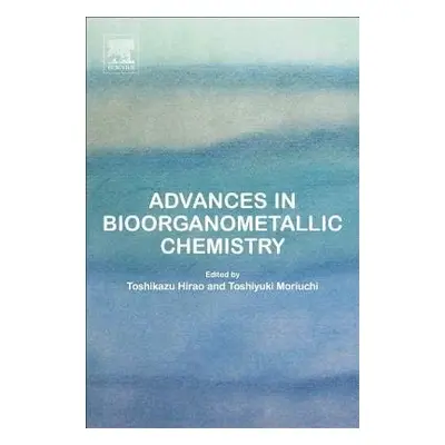 Advances in Bioorganometallic Chemistry