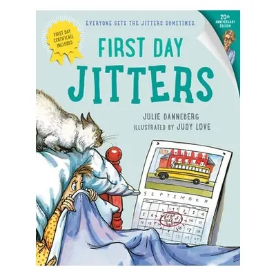 First Day Jitters - Danneberg, Julie