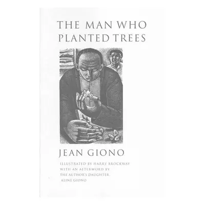 Man Who Planted Trees - Giono, Jean