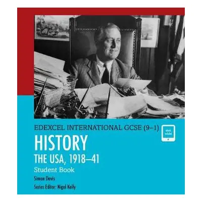 Pearson Edexcel International GCSE (9-1) History: The USA, 1918–41 Student Book - Davis, Simon