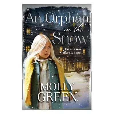 Orphan in the Snow - Green, Molly