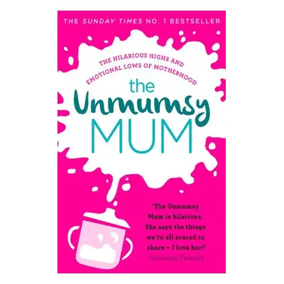 Unmumsy Mum - The Unmumsy Mum