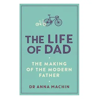 Life of Dad - Machin, Anna