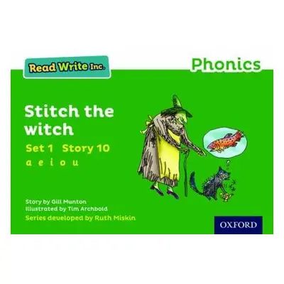 Read Write Inc. Phonics: Stitch the Witch (Green Set 1 Storybook 10) - Munton, Gill