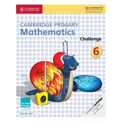 Cambridge Primary Mathematics Challenge 6 - Low, Emma