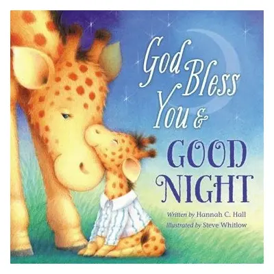 God Bless You and Good Night - Hall, Hannah