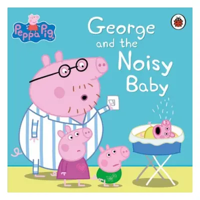 Peppa Pig: George and the Noisy Baby - Peppa Pig