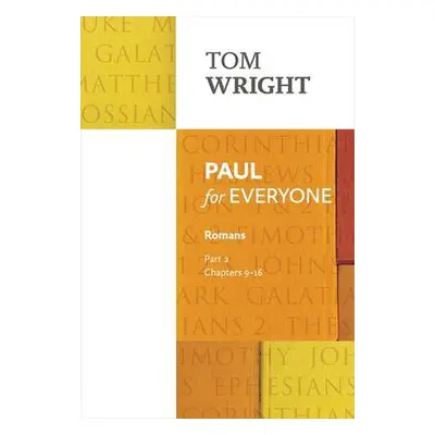 Paul for Everyone: Romans Part 2 - Wright, Tom