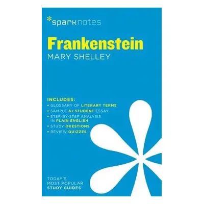 Frankenstein SparkNotes Literature Guide - SparkNotes a Shelley, Mary