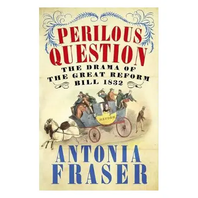 Perilous Question - Fraser, Lady Antonia