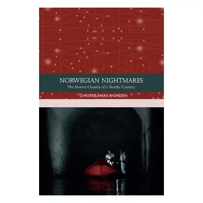 Norwegian Nightmares - Christer Bakke Andresen