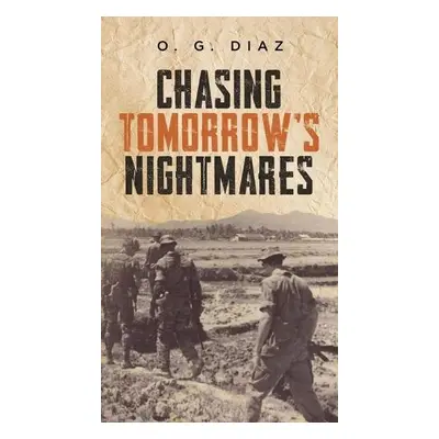 Chasing Tomorrow's Nightmares - Diaz, O G