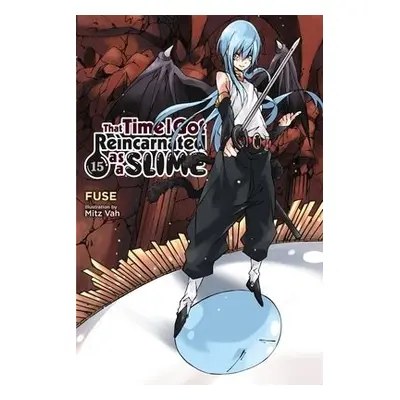 That Time I Got Reincarnated as a Slime, Vol. 15 (light novel) - Fuse