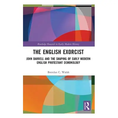 English Exorcist - Walsh, Brendan C. (University of Queensland, Australia)