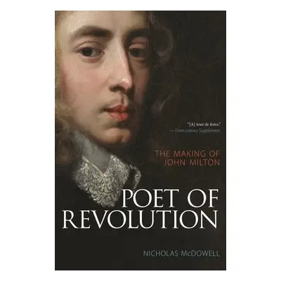 Poet of Revolution - McDowell, Nicholas