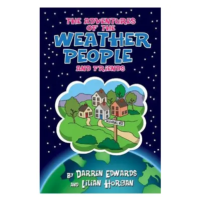 Adventures of the Weather People and Friends - Horgan, Lilian