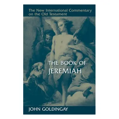 Book of Jeremiah - Goldingay, John