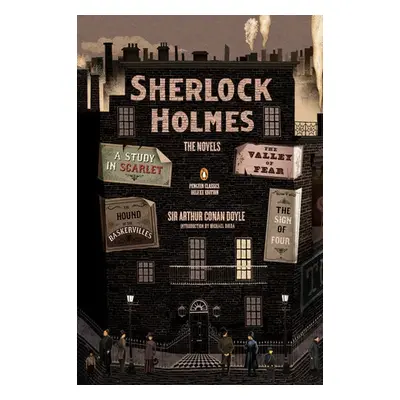 Sherlock Holmes: The Novels - Conan Doyle, Arthur