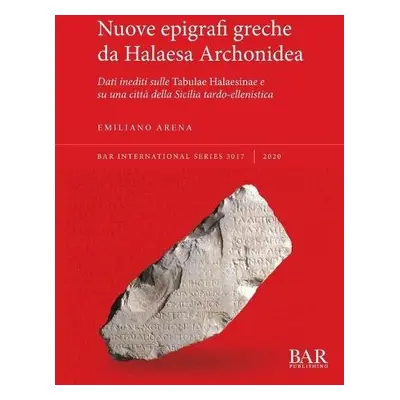 Nuove epigrafi greche da Halaesa Archonidea - Arena, Emiliano