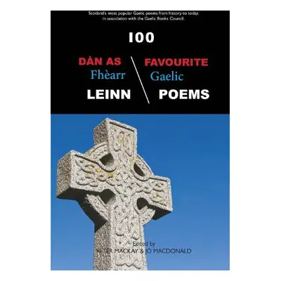 100 Dan As Fhearr Leinn / 100 Favourite Gaelic Poems