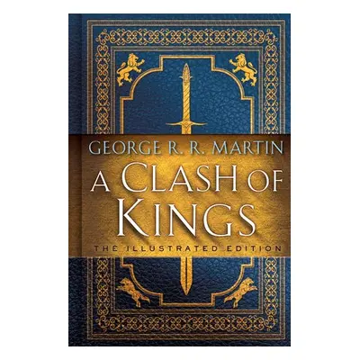 Clash of Kings: The Illustrated Edition