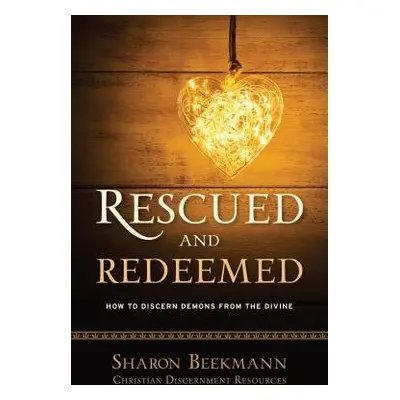 Rescued and Redeemed - Beekmann, Sharon