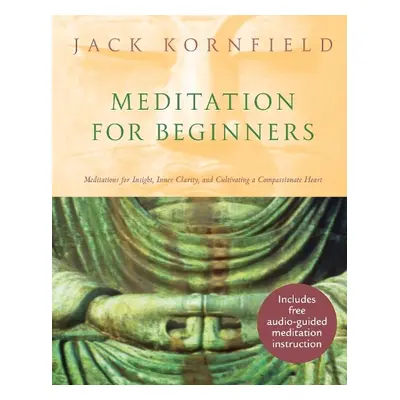 Meditation For Beginners - Kornfield, Jack