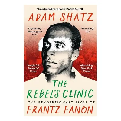 Rebel's Clinic - Shatz, Adam a Shatz, Adam