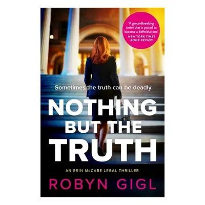 Nothing but the Truth - Gigl, Robyn